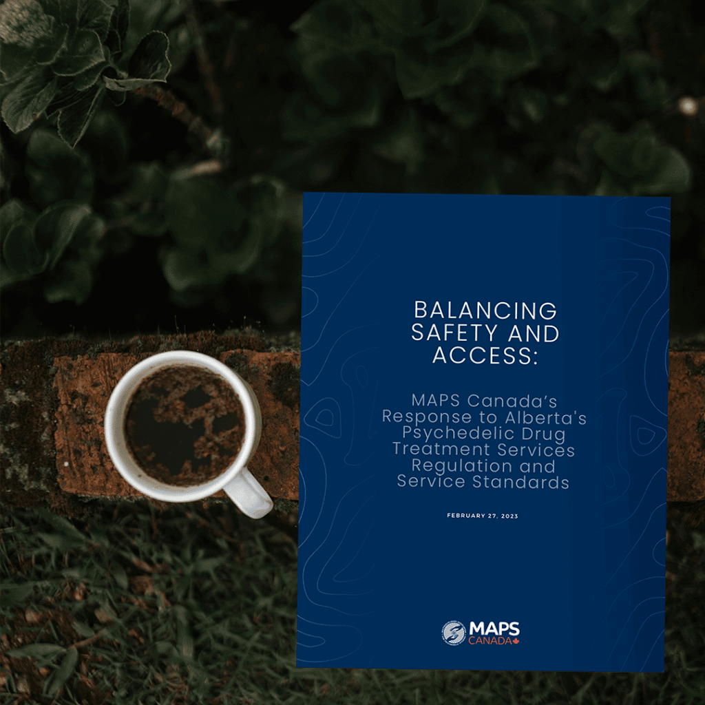 MAPS Canada’s Response to Alberta's Psychedelic Drug Treatment Services Regulation and Service Standards